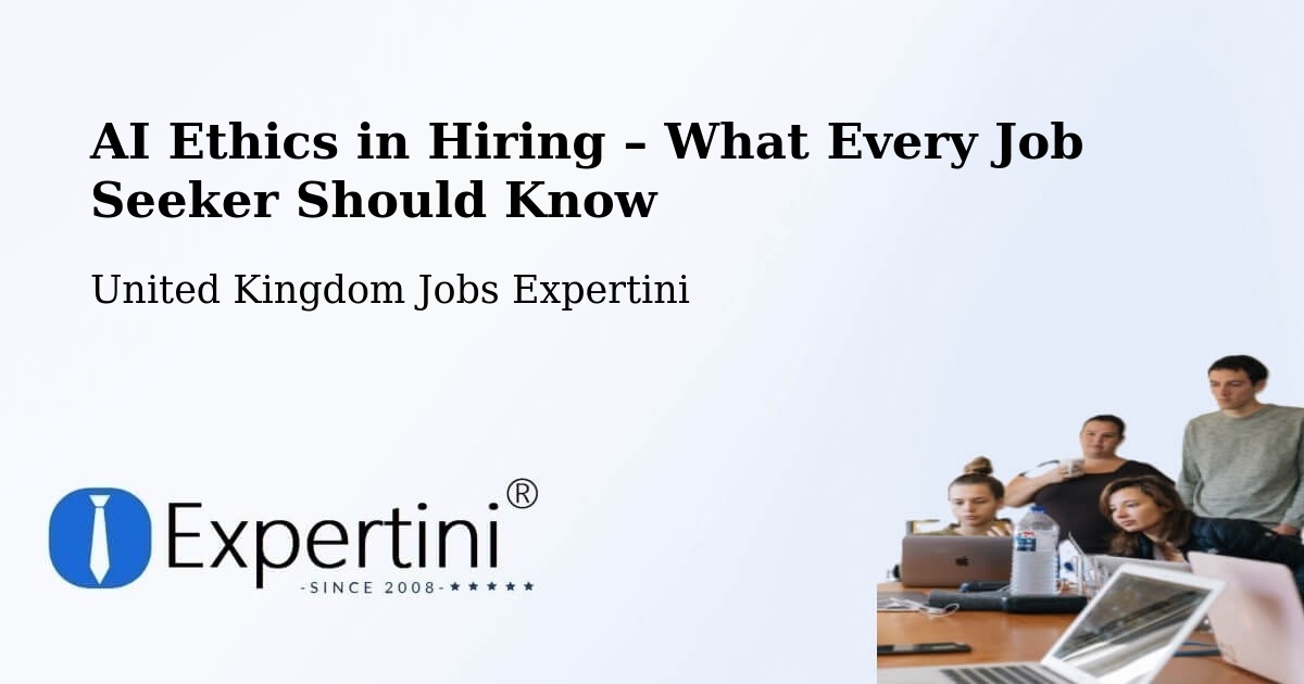 AI Ethics in Recruitment & Hiring – Warminster - Warminster, United Kingdom Jobs Expertini