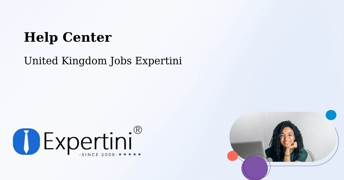 Help Center - United Kingdom Jobs Expertini