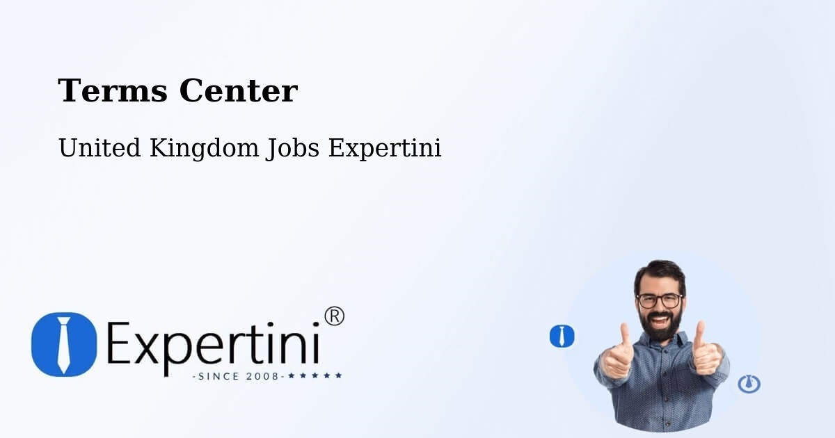 Terms Center - United Kingdom Jobs Expertini